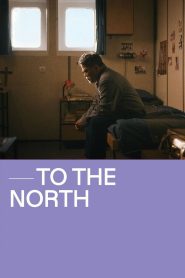 To The North (2022)