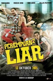 Perempuan² Liar (2011)