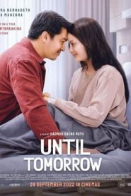 Until Tomorrow (Indonesia) (2022)