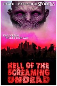 Hell of the Screaming Undead (2023)