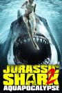 Jurassic Shark 2: Aquapocalypse (2021)